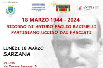 A Sarzana iniziativa per ricordare il partigiano Arturo Emilio Bacinelli
