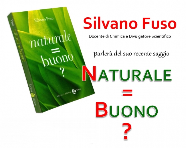 &quot;Naturale=Buono?&quot;: al CAMeC Silvano Fuso con il suo recente saggio