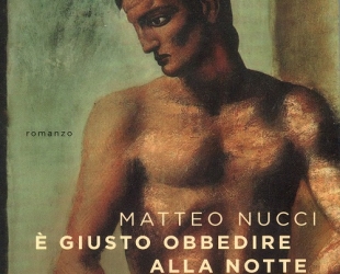 È giusto obbedire alla notte: incontro con lo scrittore Matteo Nucci