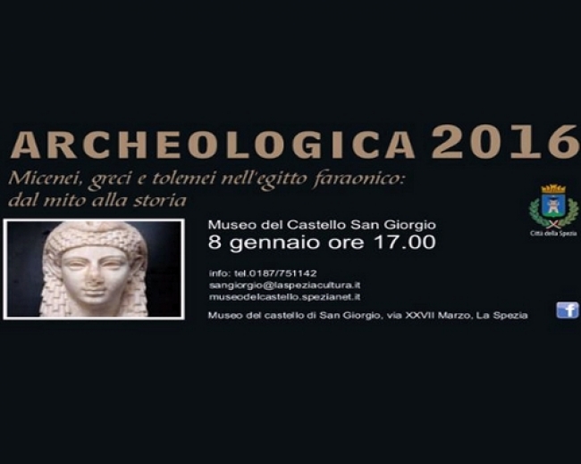 Archeologica 2016 : Venerdì 8 gennaio il primo appuntamento con una giornata interamente dedicata al rapporto tra Greci e Egizi
