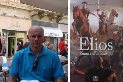 &quot;Elios – Roma era di nuovo lì&quot;, il nuovo libro di Andrea Catalani