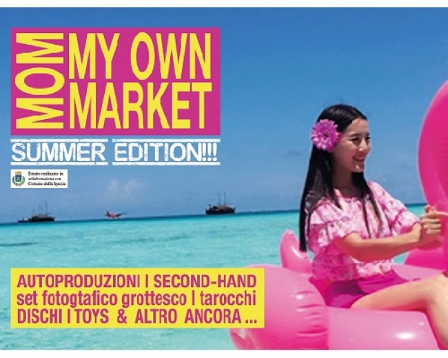 100% Estate a Spezia: sabato 23 luglio primo appuntamento con MOM - MY OWN MARKET Summer Edition
